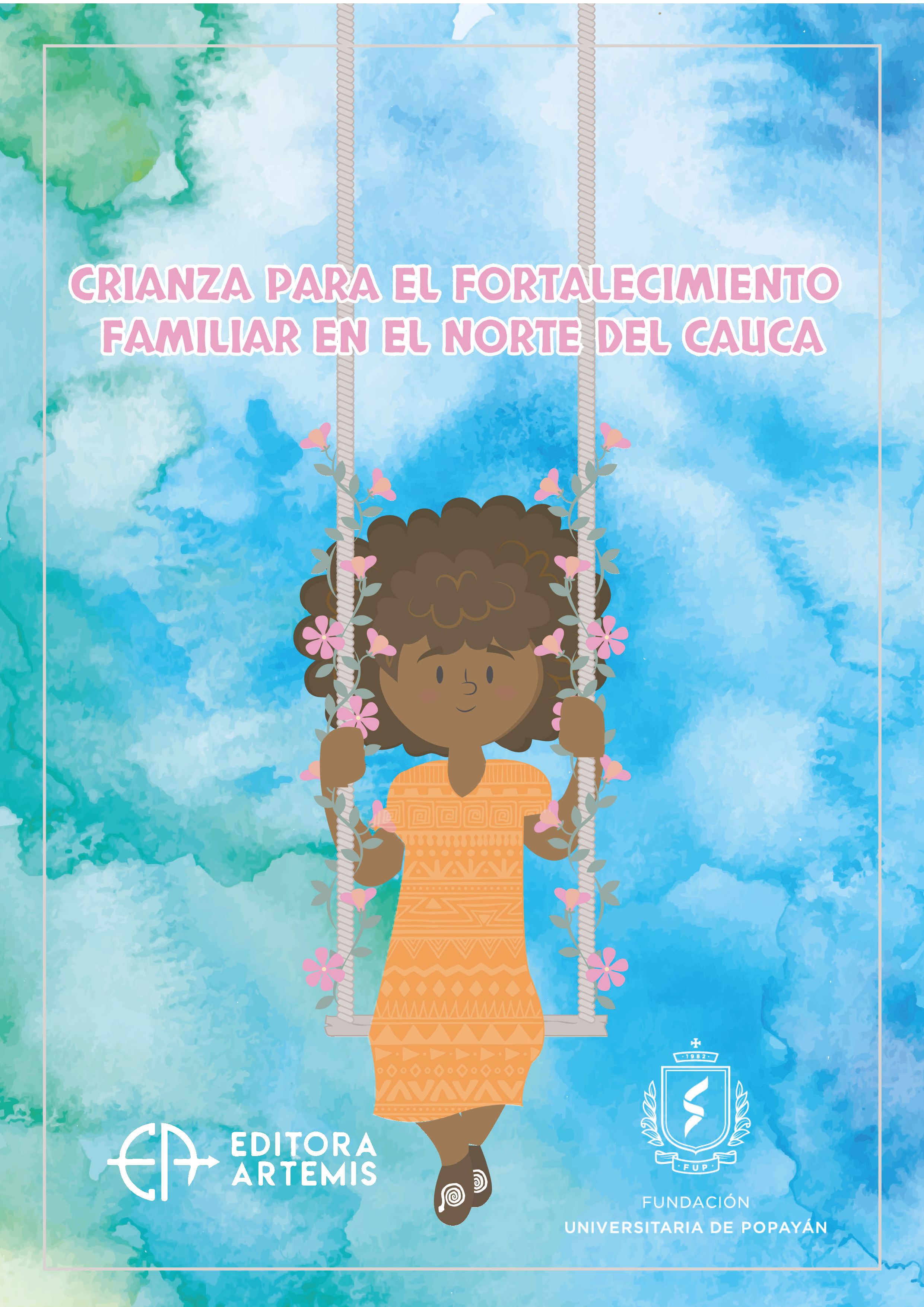 capa do ebook CRIANZA PARA EL FORTALECIMIENTO FAMILIAR EN EL NORTE DEL CAUCA