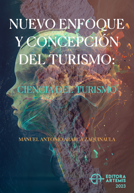 Nuevo Enfoque y Concepción del Turismo: Ciencia del Turismo