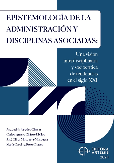 capa do ebook Epistemología de la Administración y Disciplinas Asociadas: Una visión interdisciplinaria e histórica de su evolución y tendencias en el siglo XX