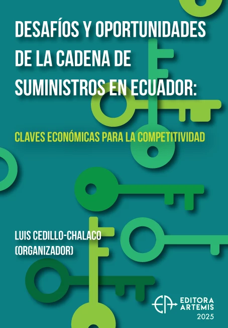 Desafíos y Oportunidades de la Cadena de Suministros en Ecuador: Claves Económicas para la Competitividad