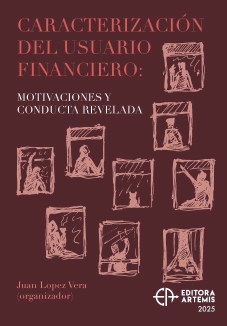 Caracterización del Usuario Financiero: Motivaciones y Conducta Revelada