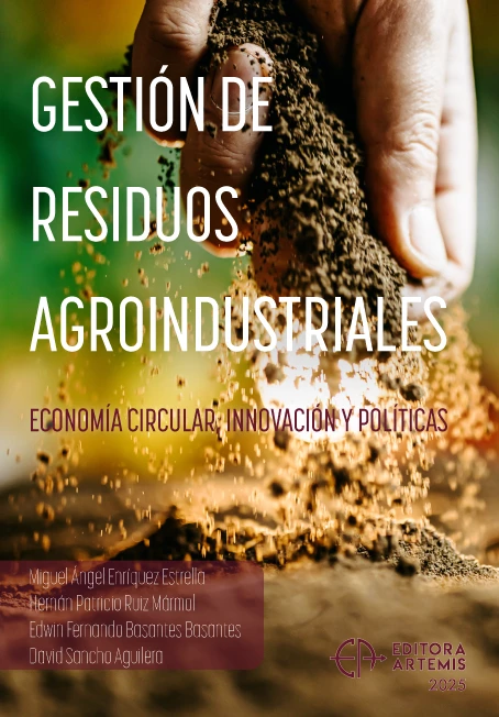 Gestión de Residuos Agroindustriales: Economía Circular, Innovación y Políticas